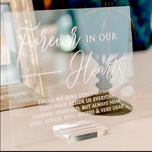 Acrylic “Forever in our Hearts” sign
